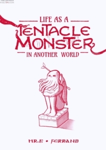 Life as a Tentacle Monster in Another World