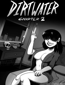 Dirtwater – Chapter 2 (The Big Deposit)