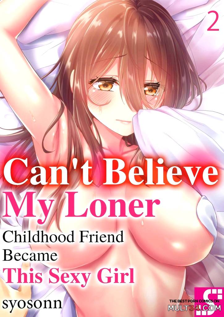 Cant Believe My Loner Childhood Friend Became This Sexy Girl 2 page 1