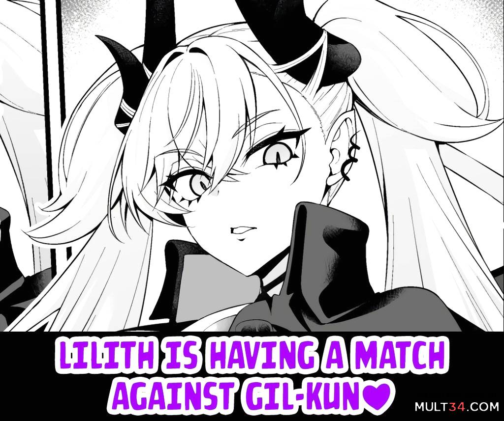 Lilith is Having a Match Against Gil-kun page 1
