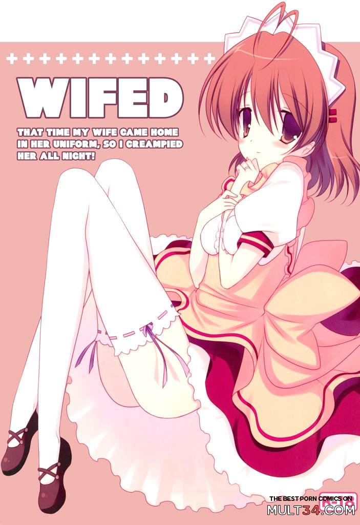 WIFED: That Time My Wife Came Home in Her Uniform, So I Creampied Her All Night! page 1